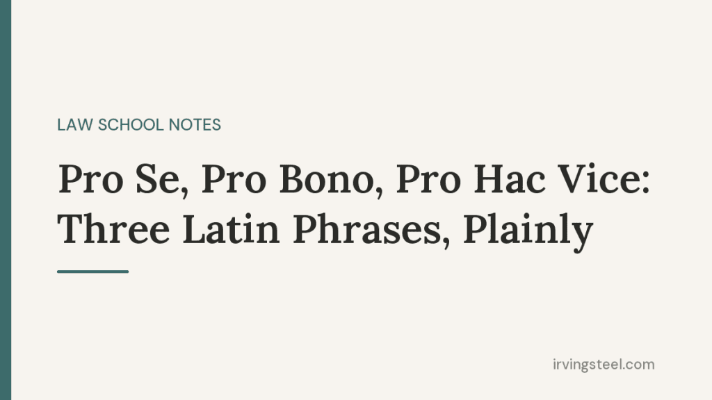 Law dictionary open to Latin legal terms pro se, pro bono, and pro hac vice